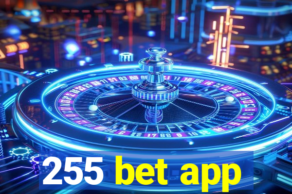 255 bet app